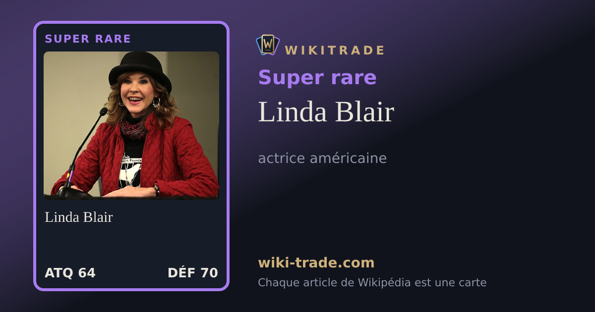 Linda Blair — carte Super rare