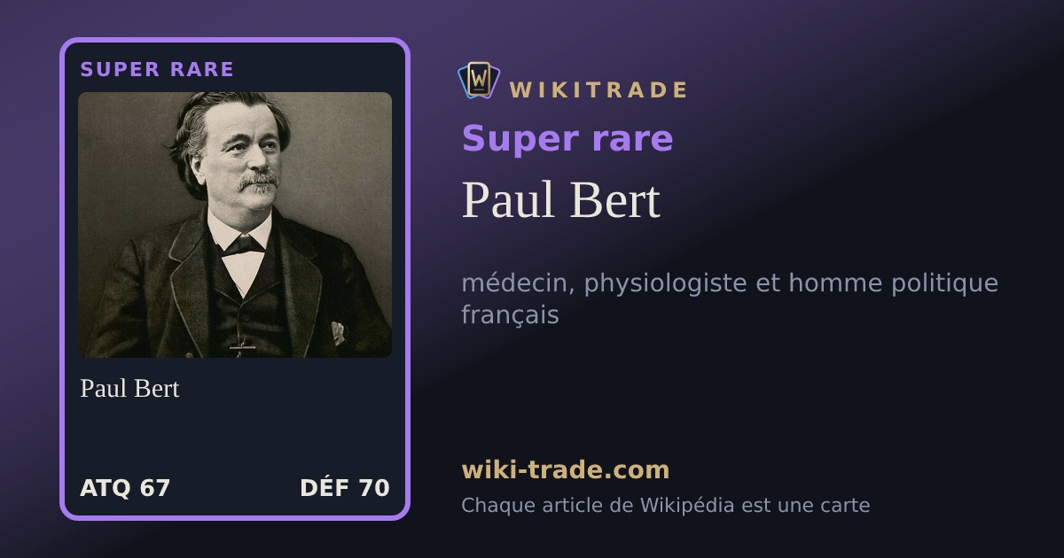 Paul Bert — carte Super rare