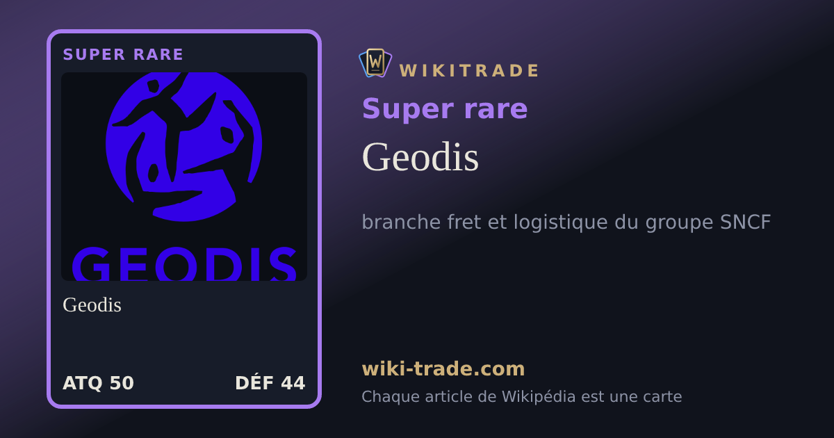 Geodis — carte Super rare