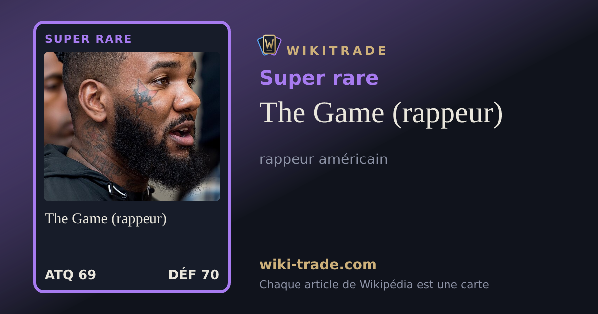The Game (rappeur) — carte Super rare