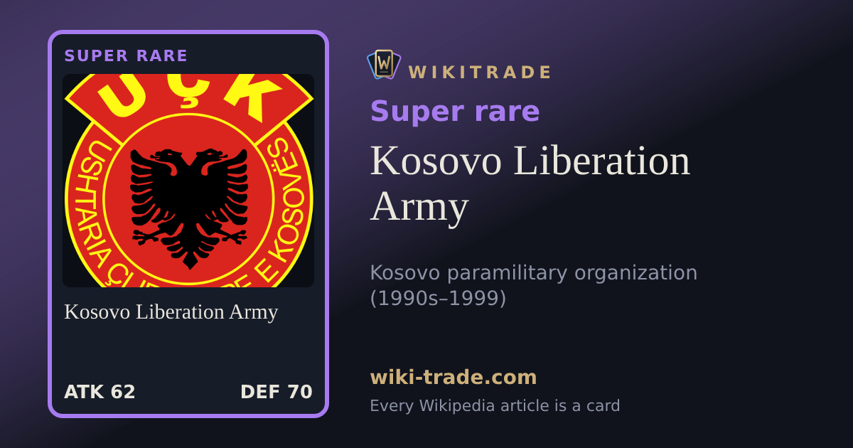 Kosovo Liberation Army — Super rare card