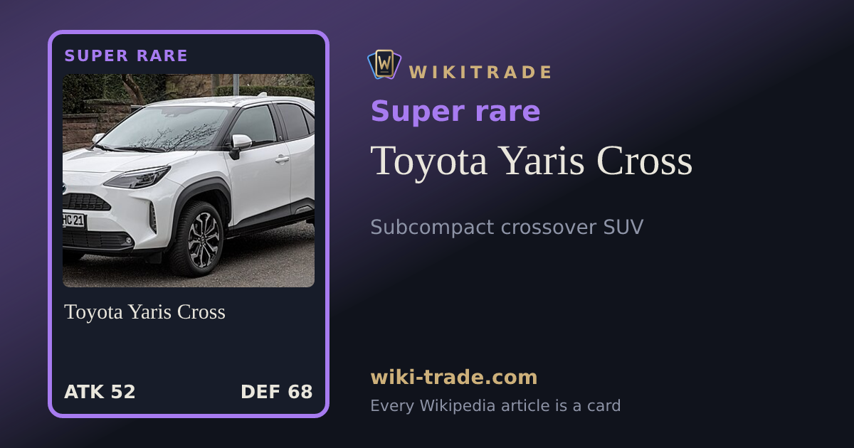 Toyota Yaris Cross — Super rare card