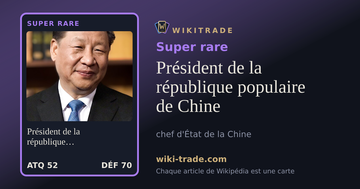 Président de la république populaire de Chine — carte Super rare