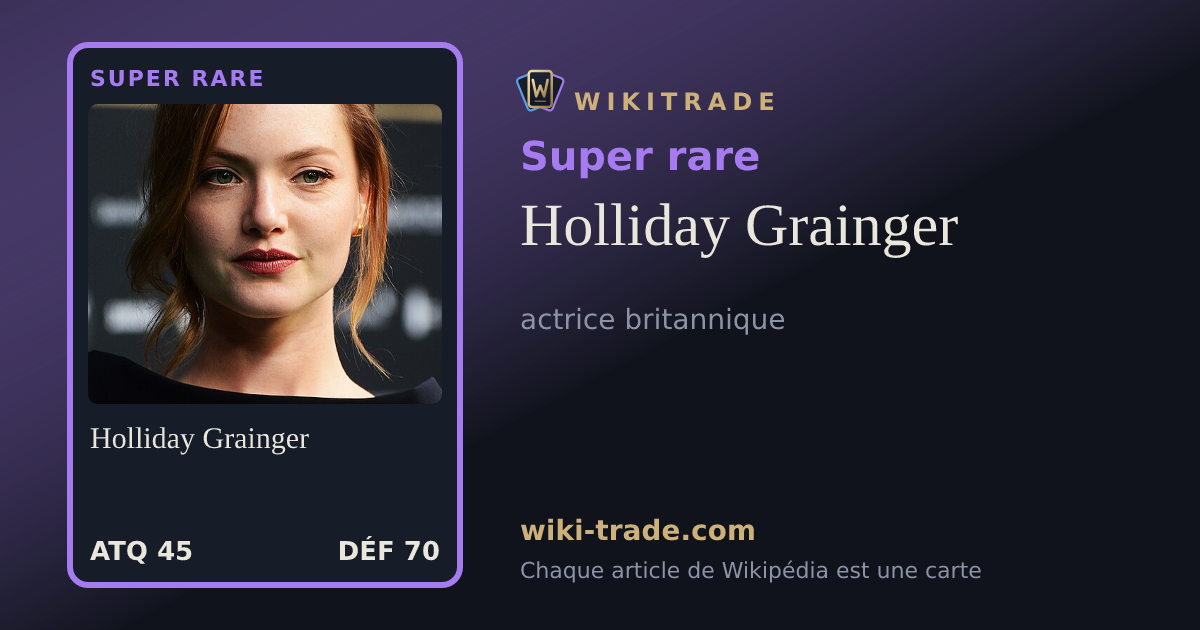 Holliday Grainger — carte Super rare