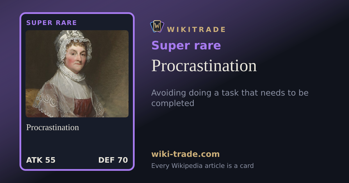 Procrastination — Super rare card