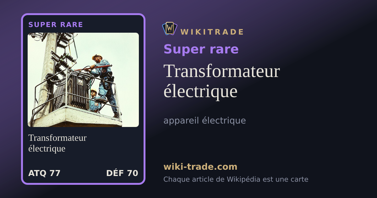 Transformateur électrique — carte Super rare
