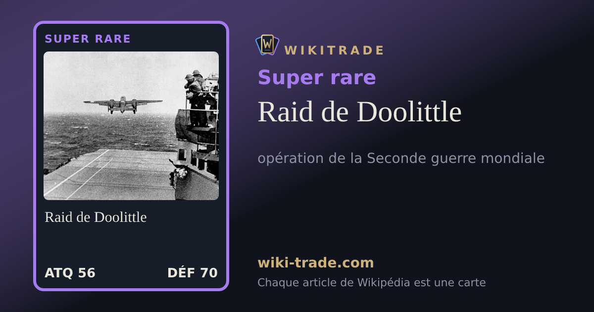 Raid de Doolittle — carte Super rare