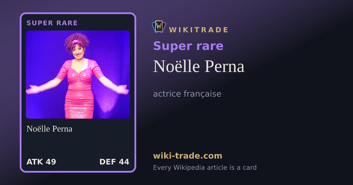 Noëlle Perna — Super rare card