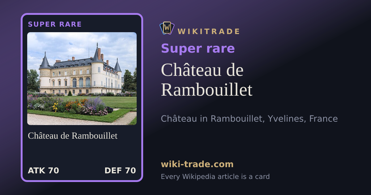 Château de Rambouillet — Super rare card