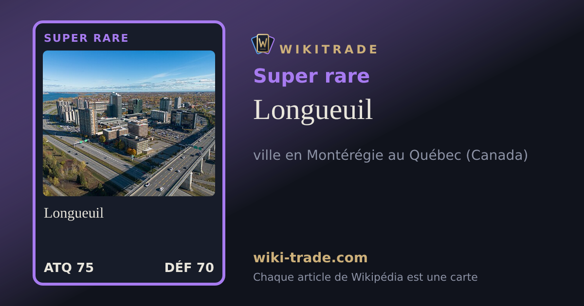 Longueuil — carte Super rare
