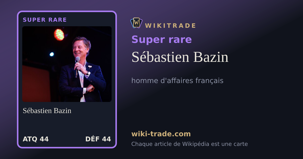 Sébastien Bazin — carte Super rare