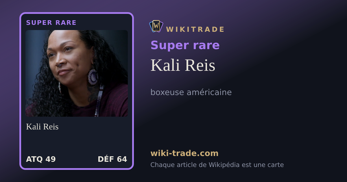 Kali Reis — carte Super rare