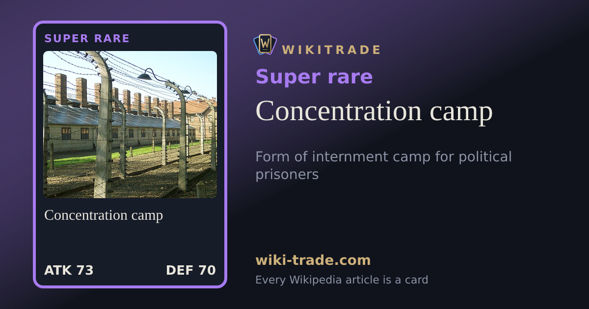 Concentration camp — Super rare card