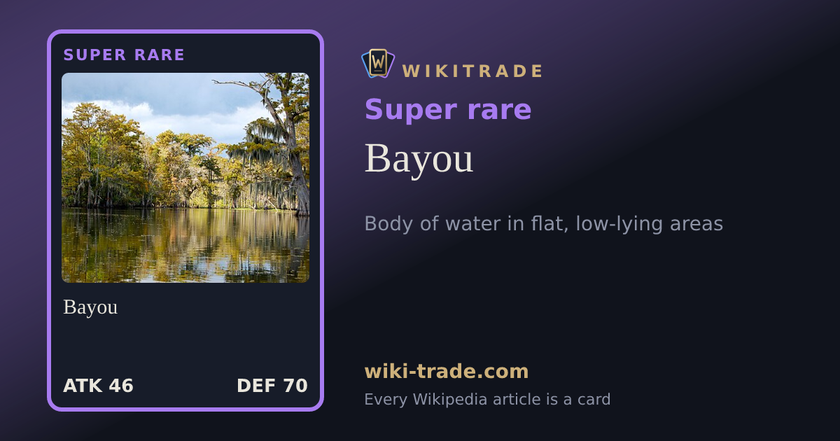 Bayou — Super rare card