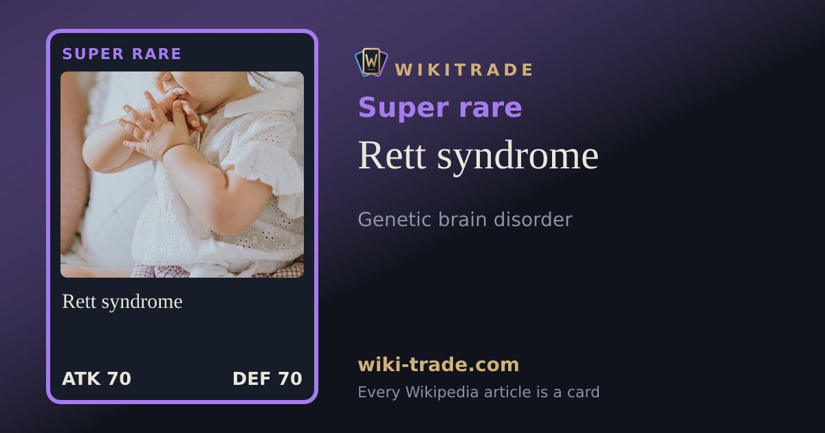 Rett syndrome — Super rare card