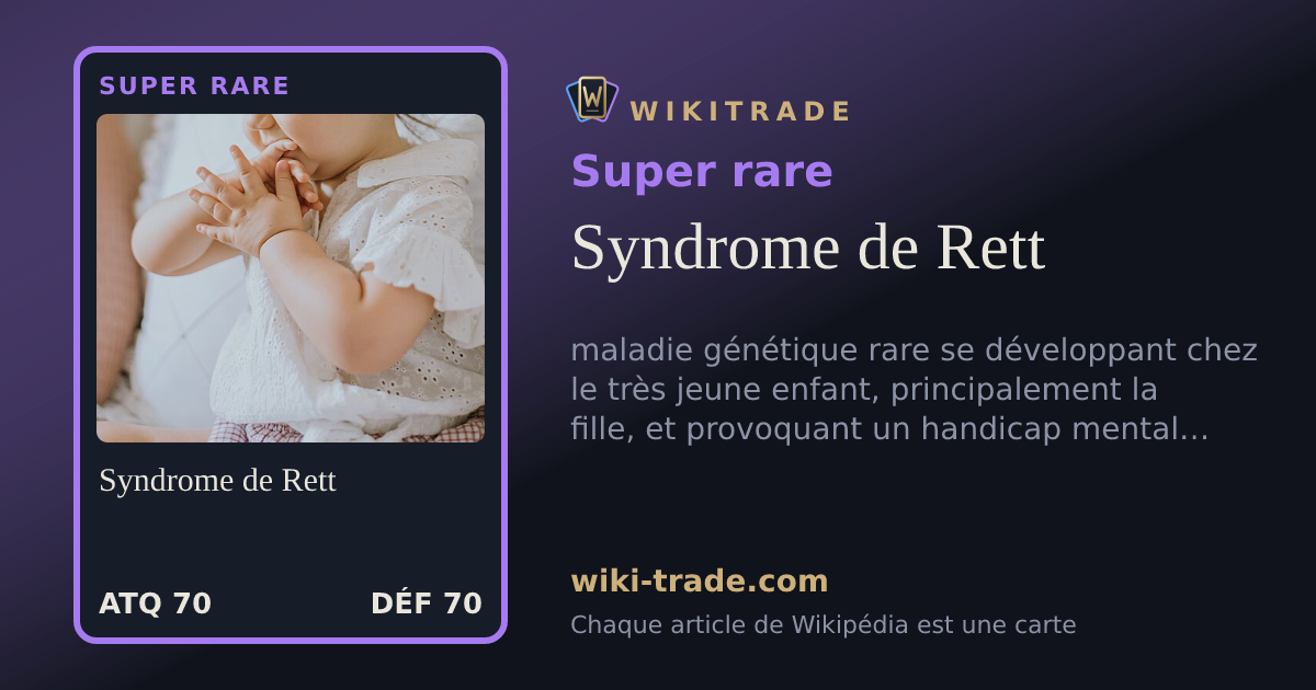 Syndrome de Rett — carte Super rare