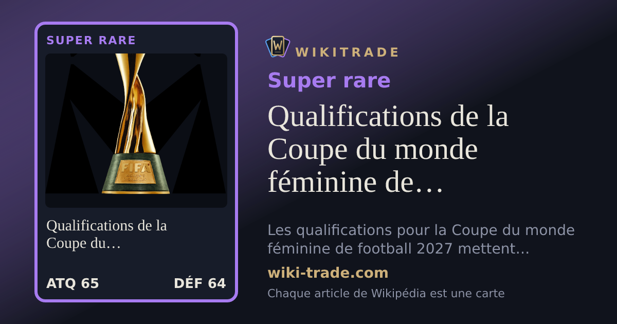 Qualifications de la Coupe du monde féminine de football 2027 — carte Super rare