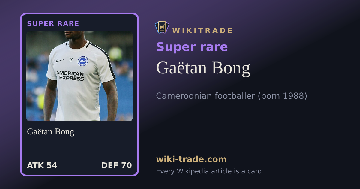 Gaëtan Bong — Super rare card