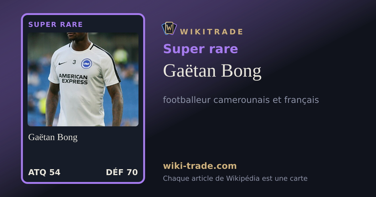 Gaëtan Bong — carte Super rare