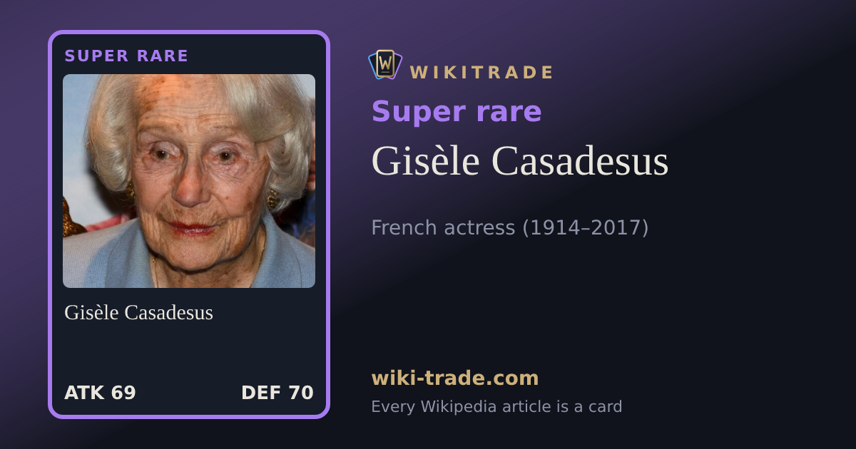 Gisèle Casadesus — Super rare card