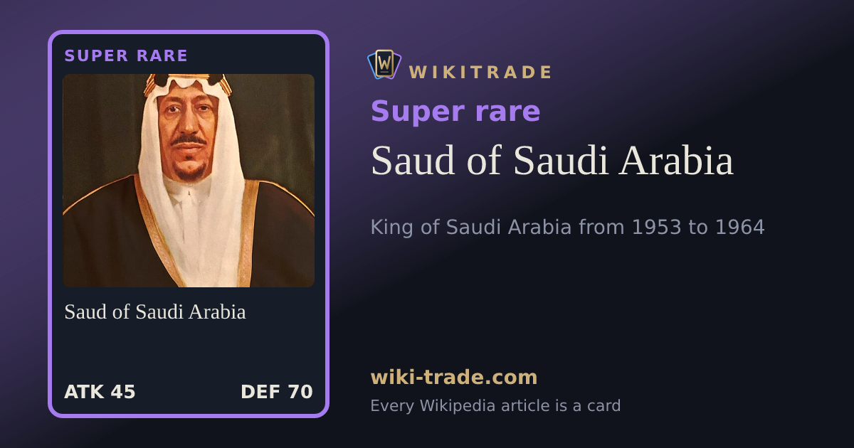Saud of Saudi Arabia — Super rare card
