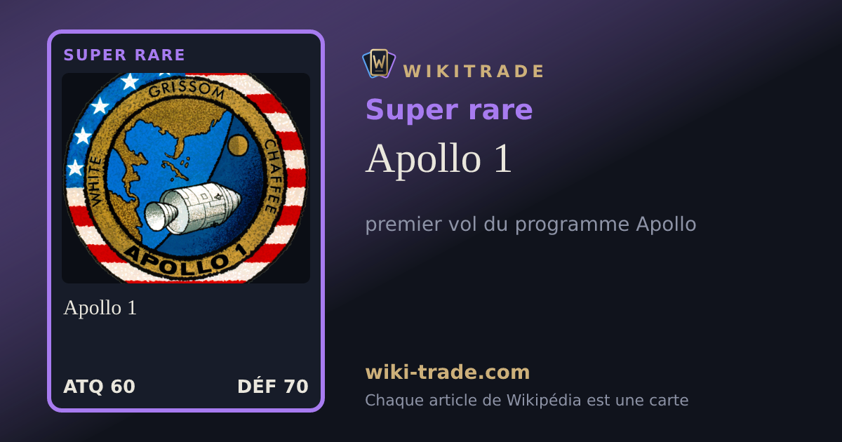 Apollo 1 — carte Super rare