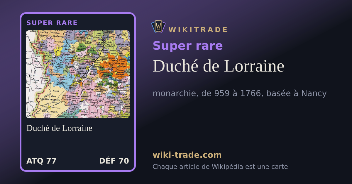 Duché de Lorraine — carte Super rare
