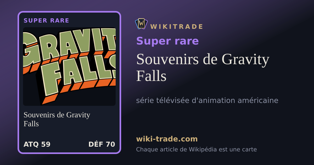 Souvenirs de Gravity Falls — carte Super rare