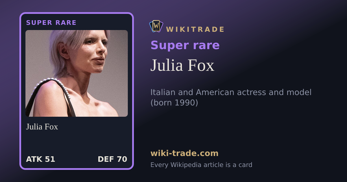 Julia Fox — Super rare card