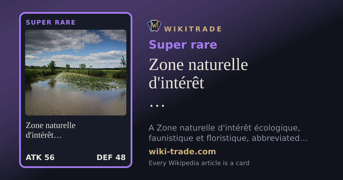 Zone naturelle d'intérêt écologique, faunistique et floristique — Super rare card