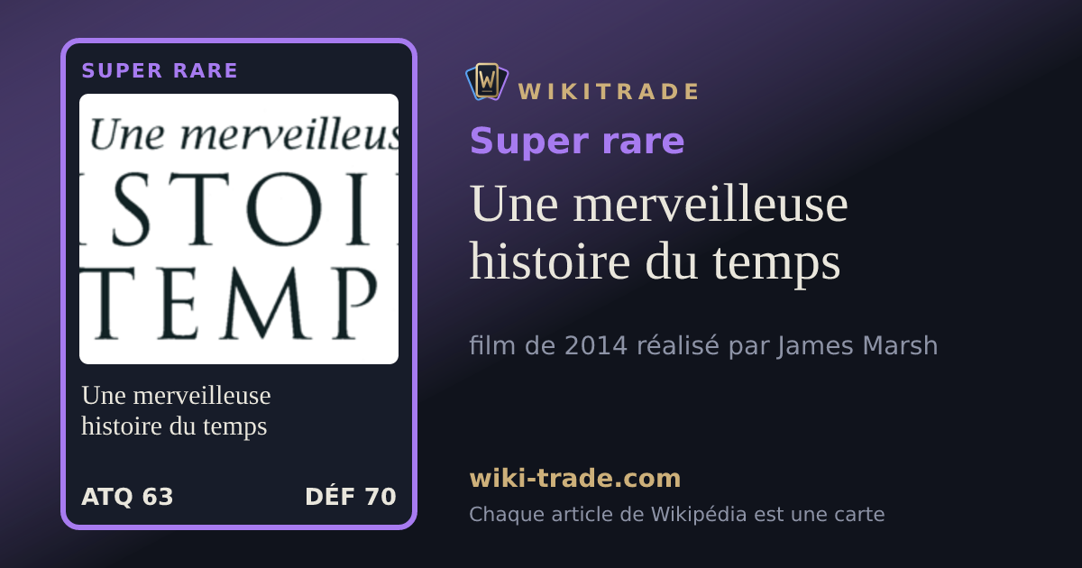 Une merveilleuse histoire du temps — carte Super rare