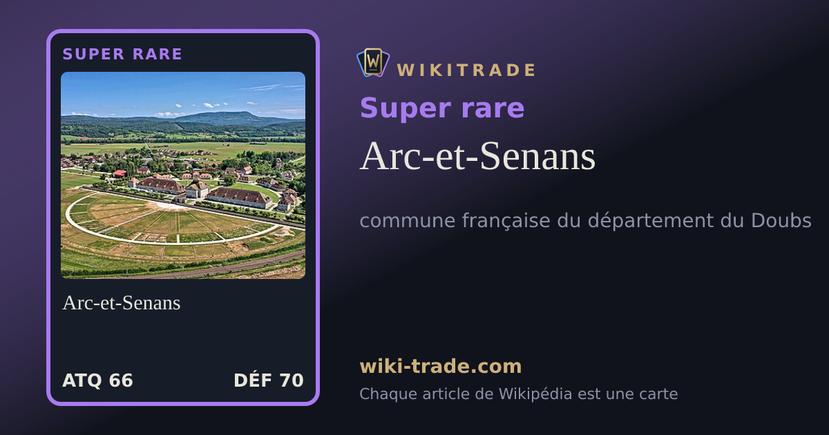 Arc-et-Senans — carte Super rare