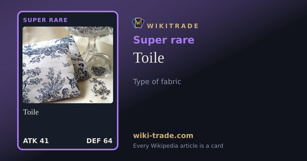 Toile — Super rare card