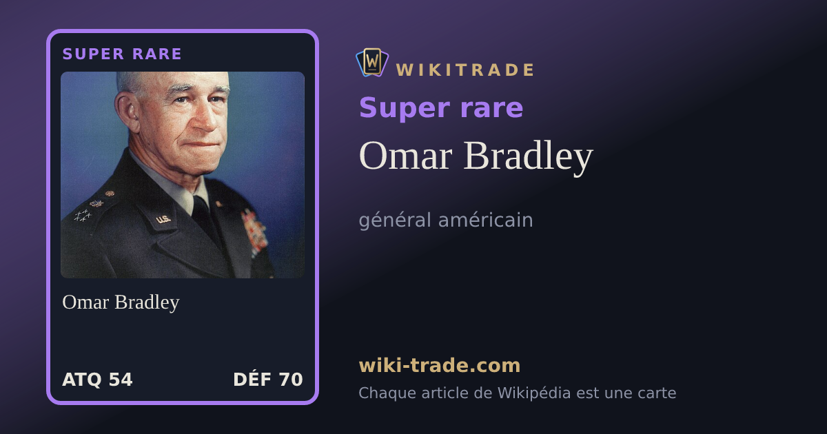 Omar Bradley — carte Super rare