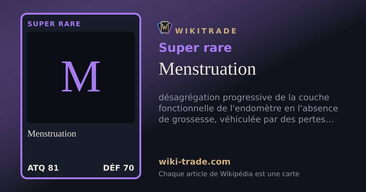 Menstruation — carte Super rare