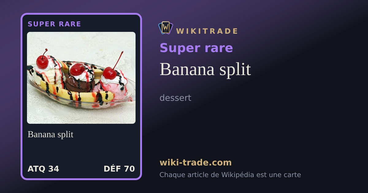 Banana split — carte Super rare