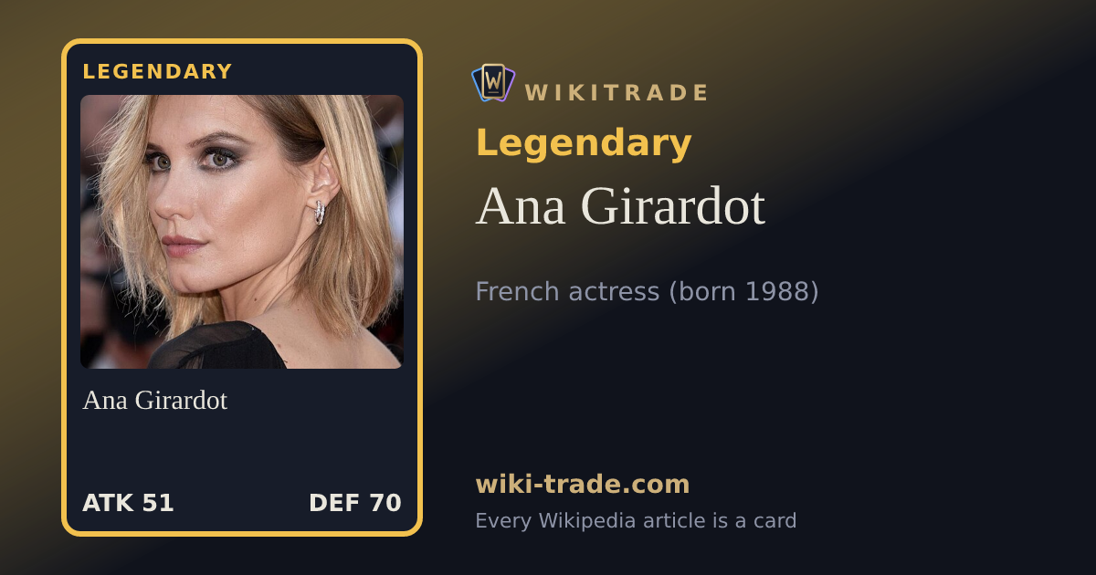 Ana Girardot — Legendary card