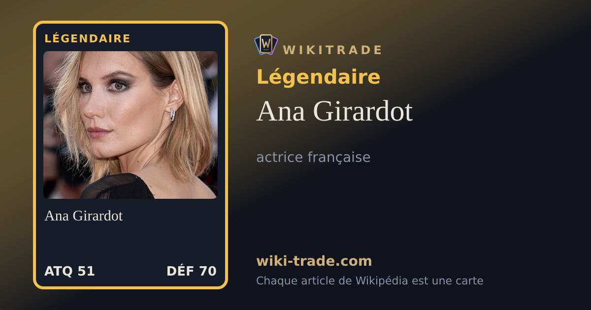 Ana Girardot — carte Légendaire