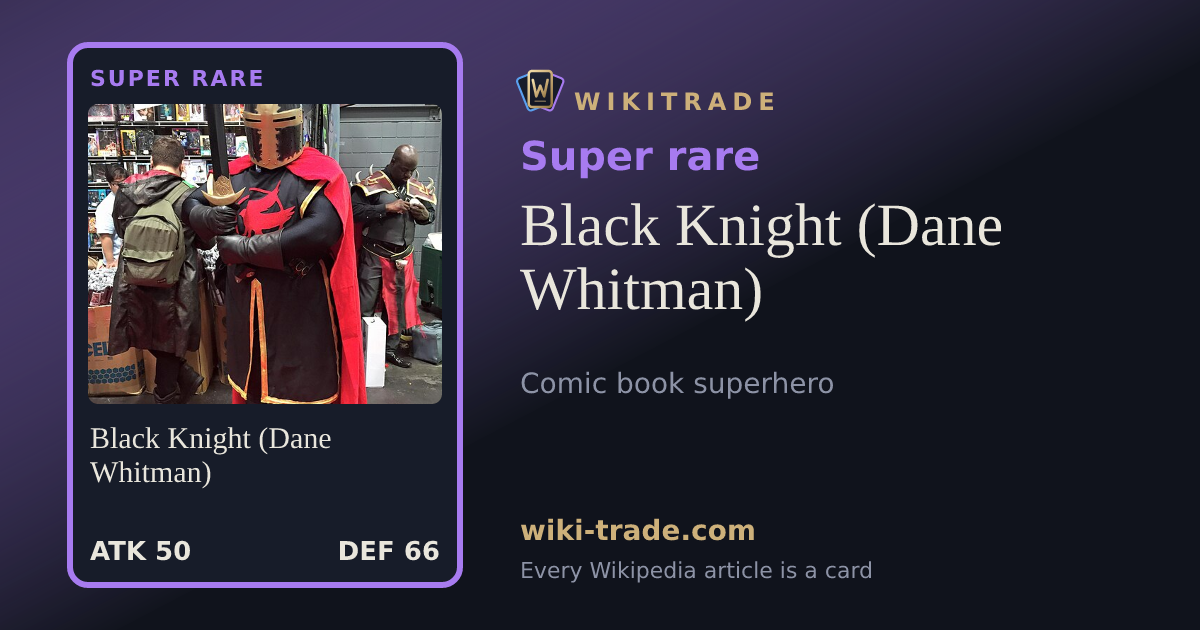 Black Knight (Dane Whitman) — Super rare card