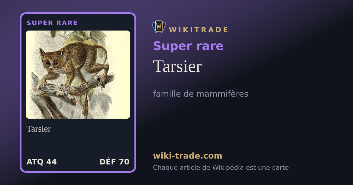 Tarsier — carte Super rare