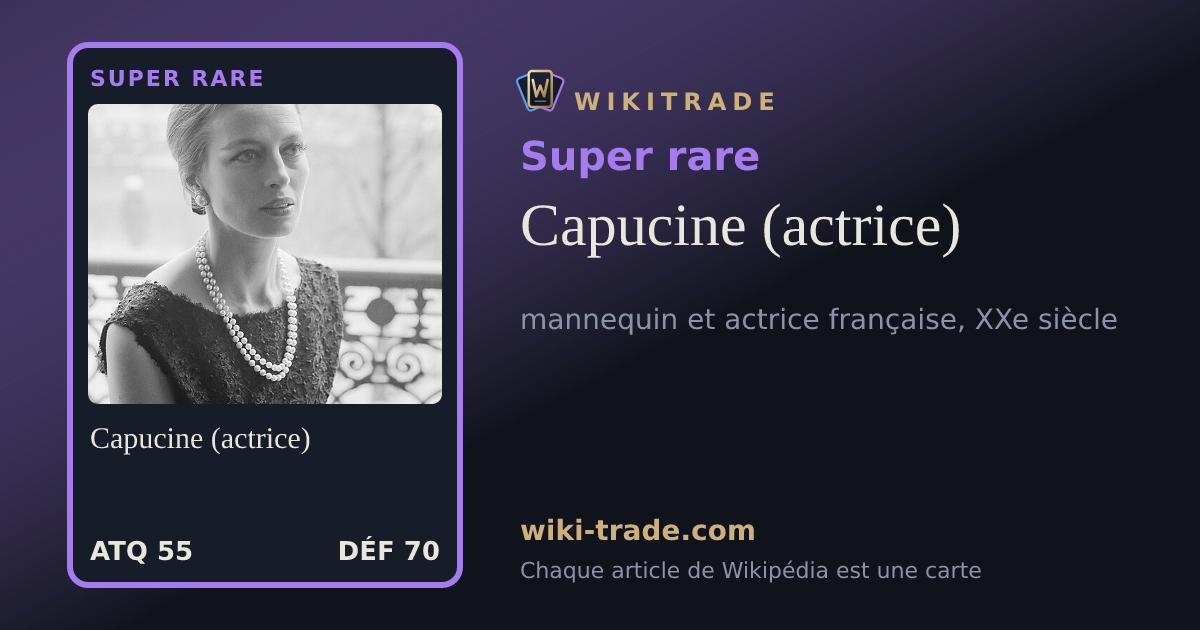 Capucine (actrice) — carte Super rare