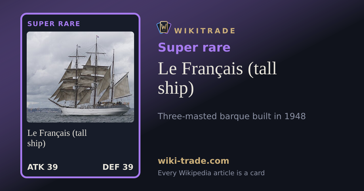 Le Français (tall ship) — Super rare card