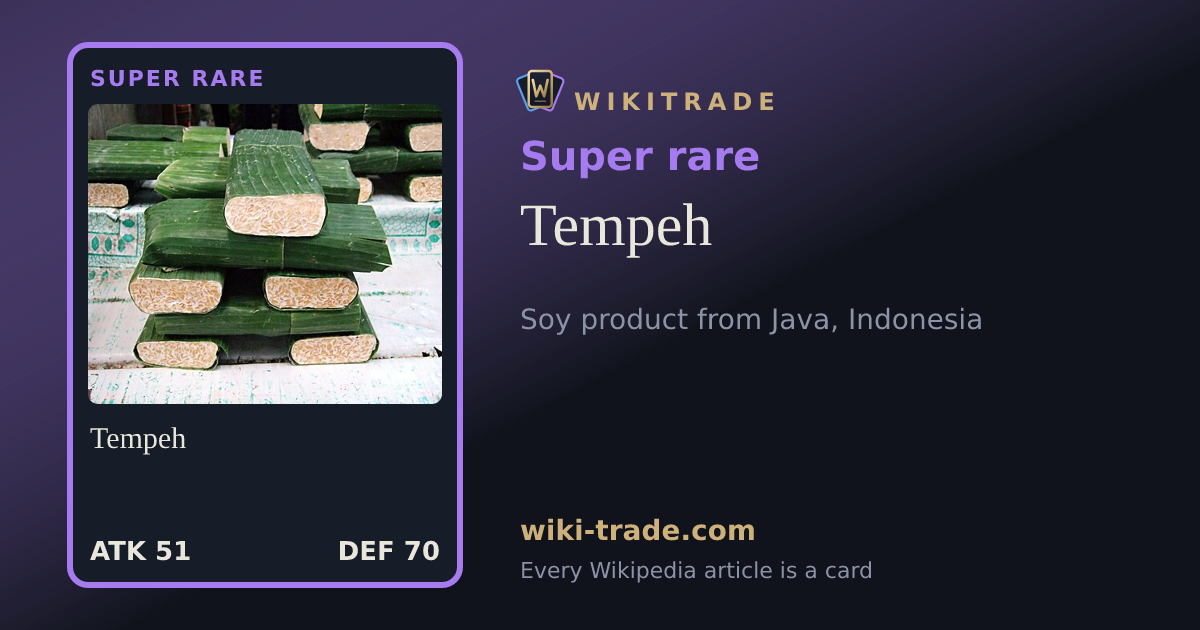 Tempeh — Super rare card