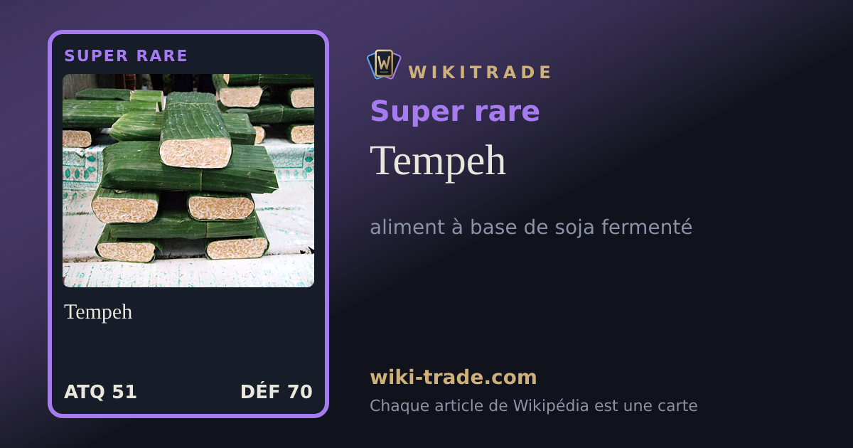 Tempeh — carte Super rare