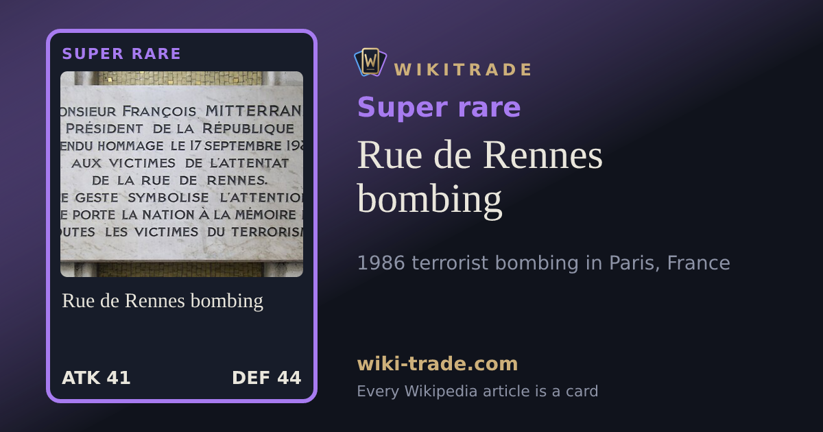 Rue de Rennes bombing — Super rare card