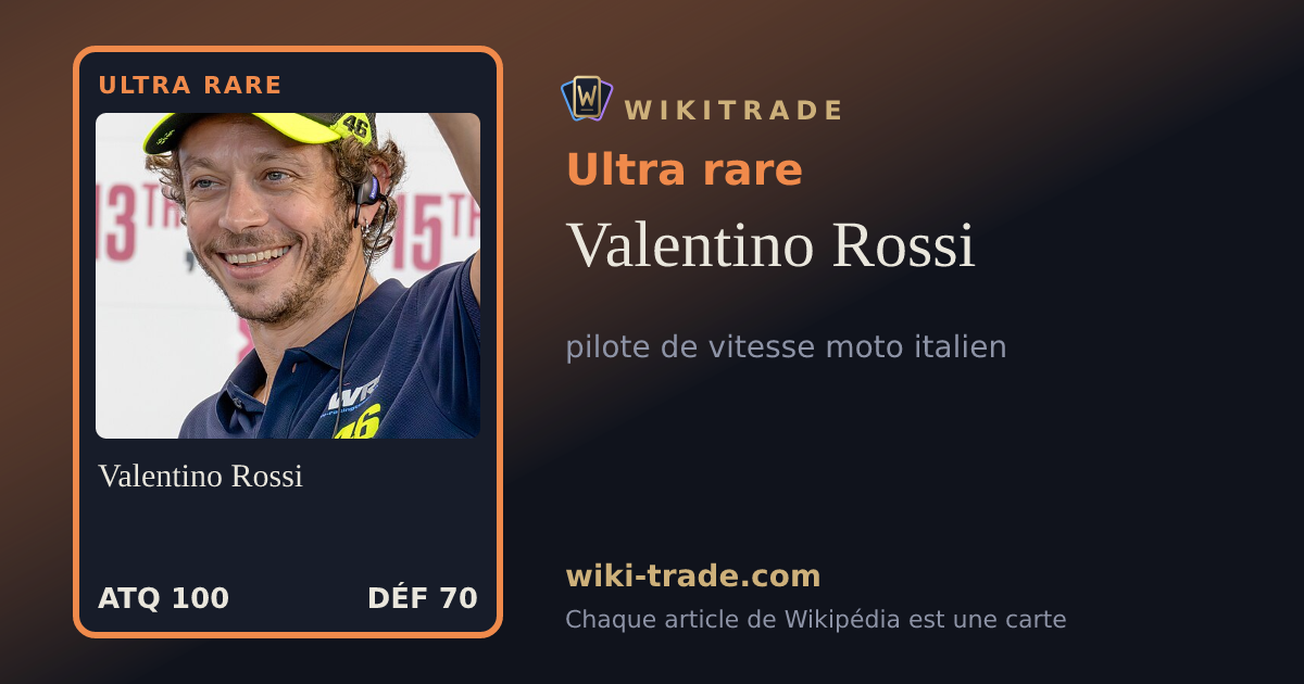 Valentino Rossi — carte Ultra rare