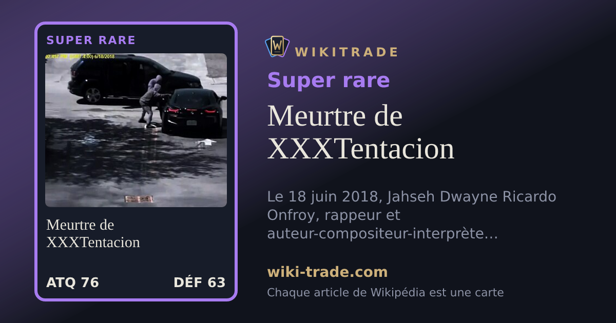 Meurtre de XXXTentacion — carte Super rare