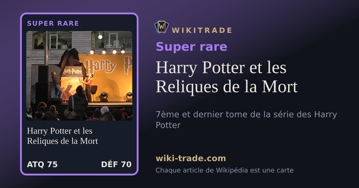 Harry Potter et les Reliques de la Mort — carte Super rare