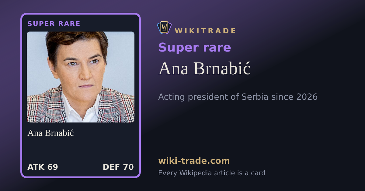 Ana Brnabić — Super rare card