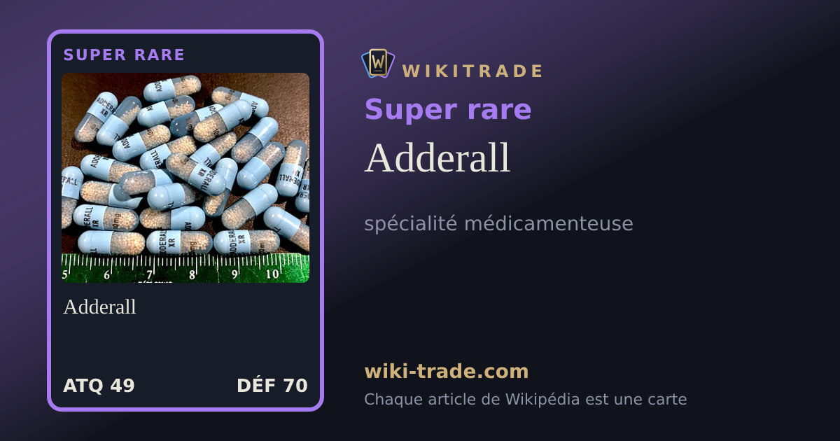 Adderall — carte Super rare